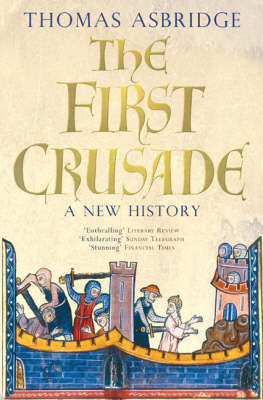 The First Crusade: A New History