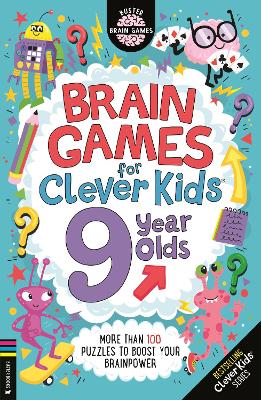 Brain Games for Clever Kids (R) 9 Year Olds: More than 100 puzzles to boost your brainpower