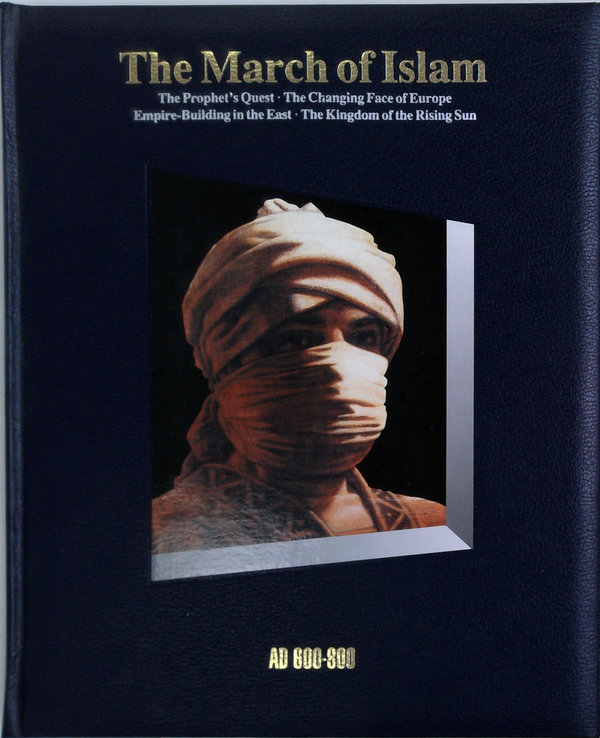 The March Of Islam: Ad 600-800