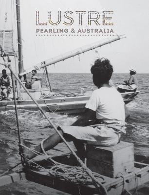 Lustre: Pearling and Australia