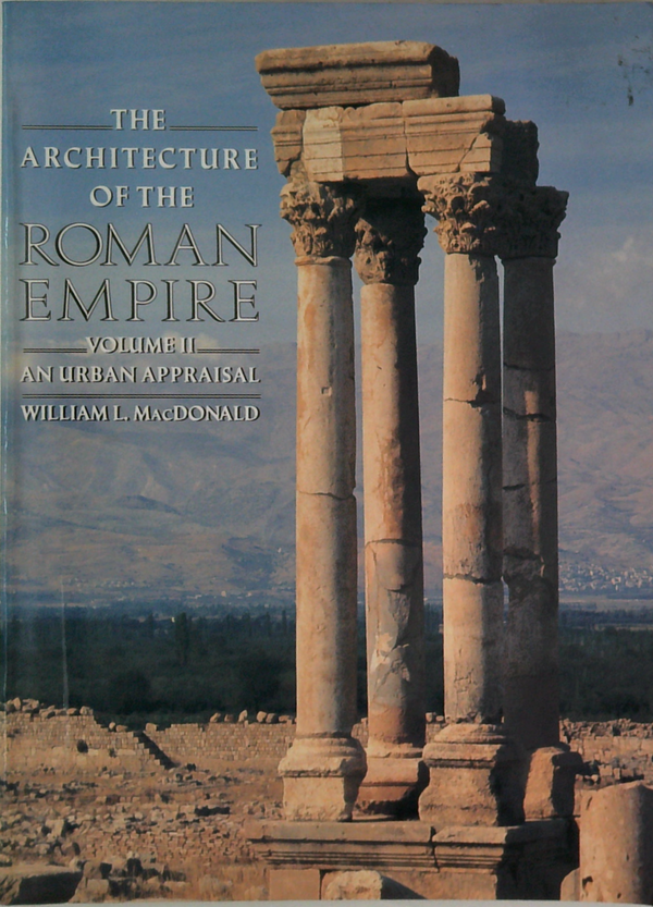 The Architecture Of The Roman Empire; Volume II: An Urban Appraisal