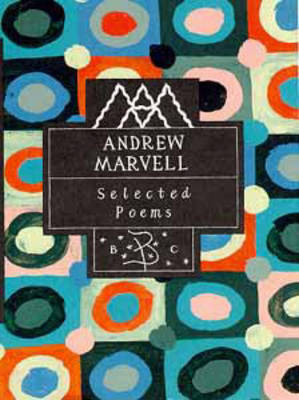Andrew Marvell: Selected Poems