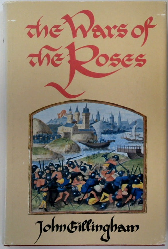 The Wars of the Roses: Peace and Conflict in Fifteenth-Century England