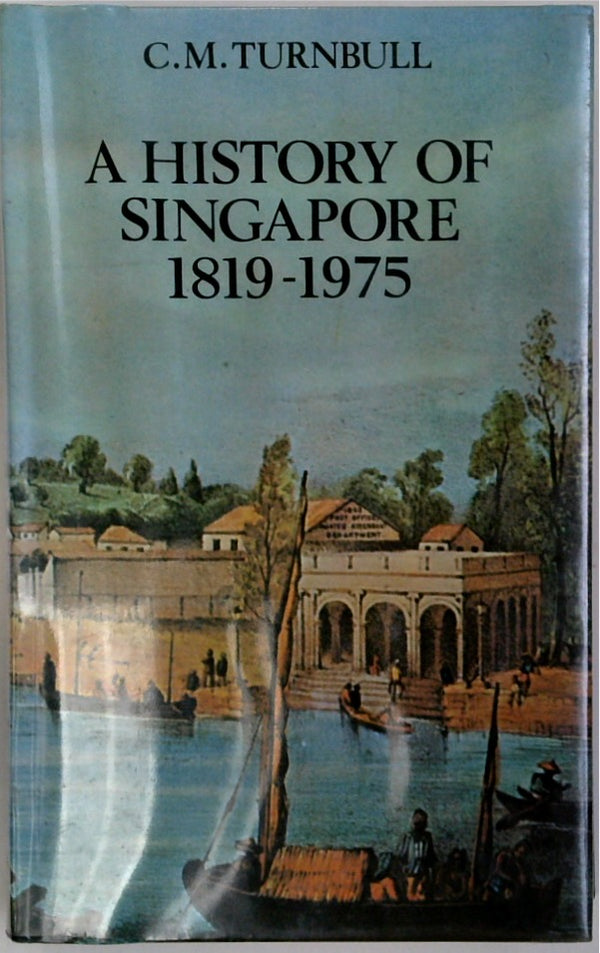 A History of Singapore, 1819-1975