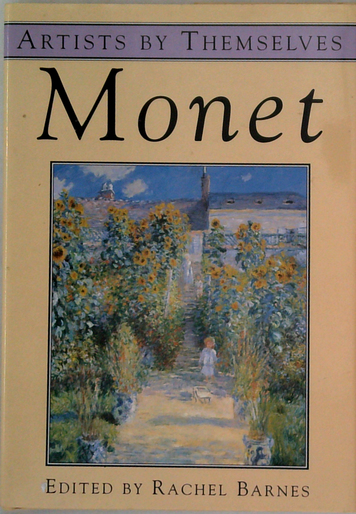 Monet By Monet: Artists By Themselves