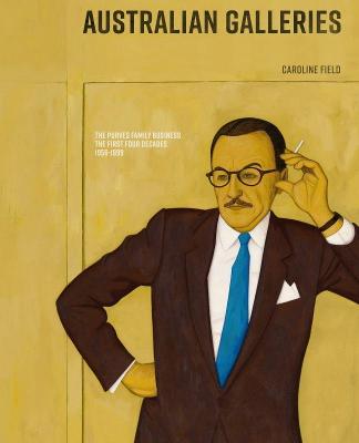 Australian Galleries: The Purves Family Business: The First Four