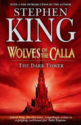 The Dark Tower V: Wolves of the Calla: (Volume 5)