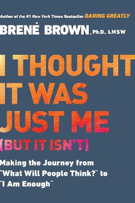I Thought it Was Just Me (but it Isn'T): Telling the Truth About