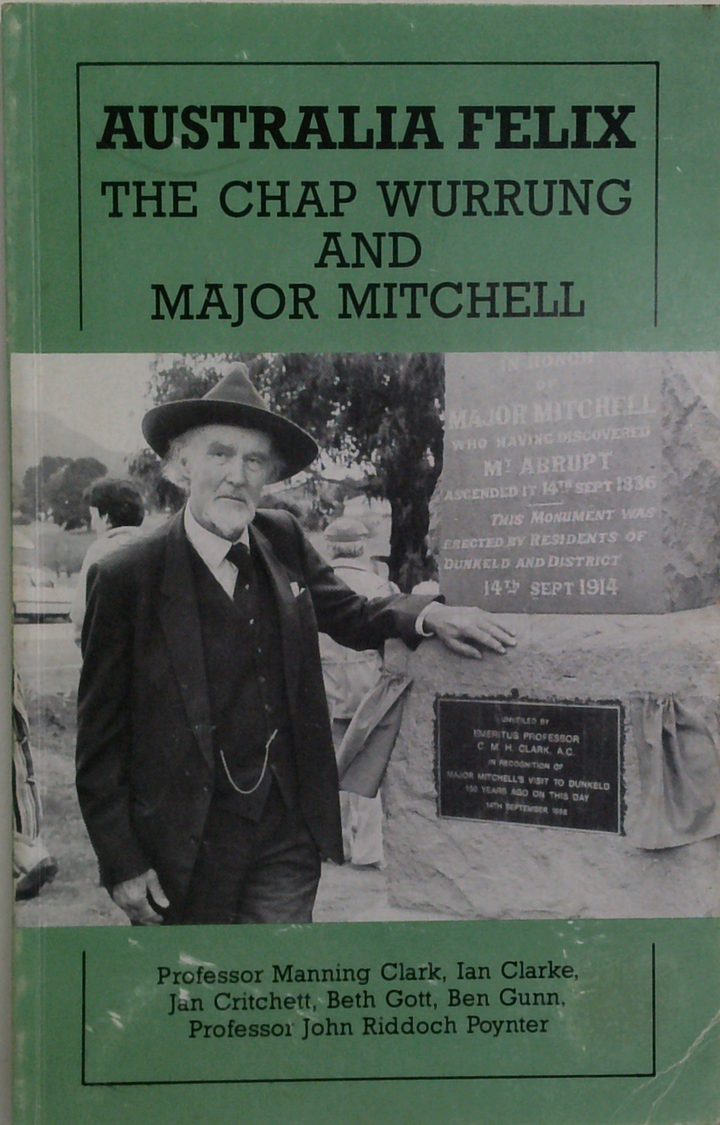 Australia Felix: The Chap Wurrung And Major Mitchell