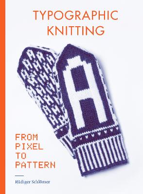 Typographic Knitting: From Pixel to Pattern
