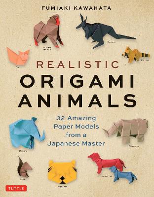Realistic Origami Animals: 32 Amazing Paper Models from a Japanese