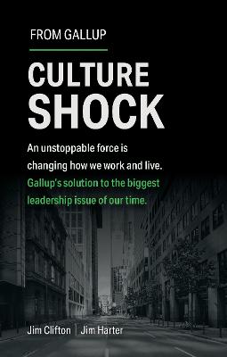Culture Shock: An Unstoppable Force Has Changed How We Work and Live.