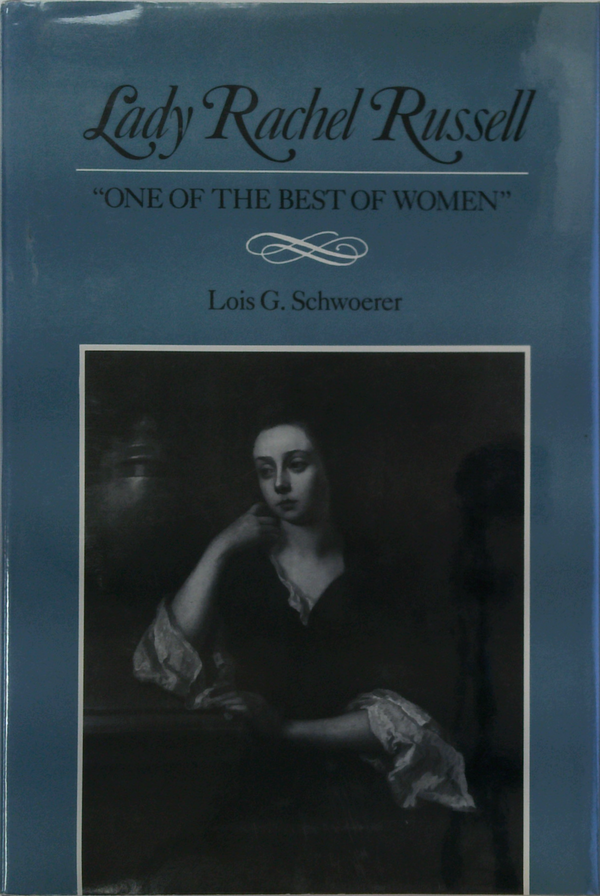 Lady Rachel Russell: One of the Best of Women