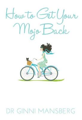 How To Get Your Mojo Back