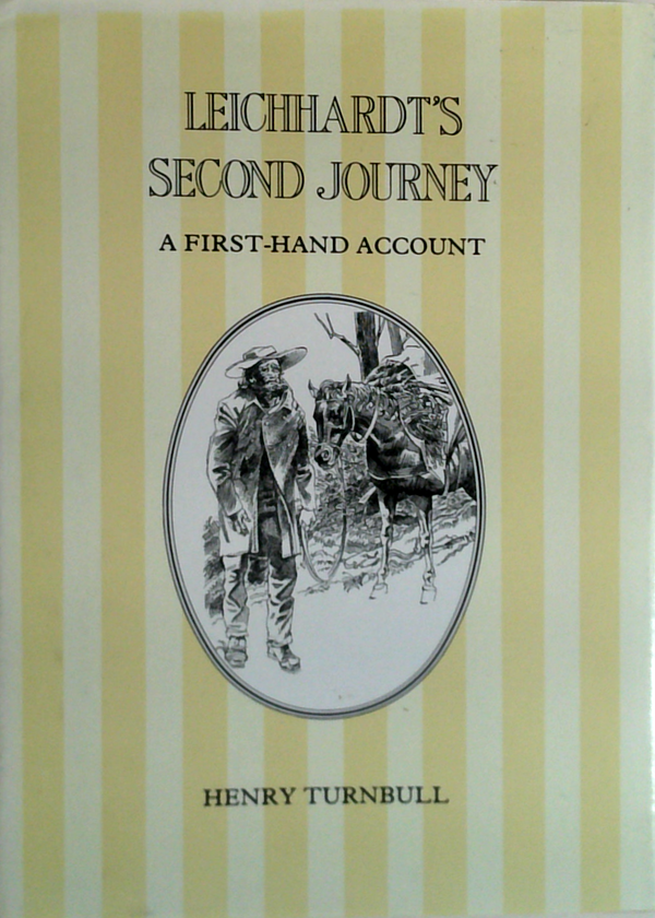 Leichhardt's Second Journey: A First-Hand Account
