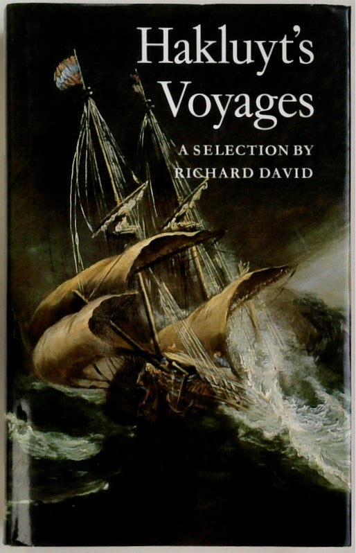 Hakluyt's Voyages: A Selection