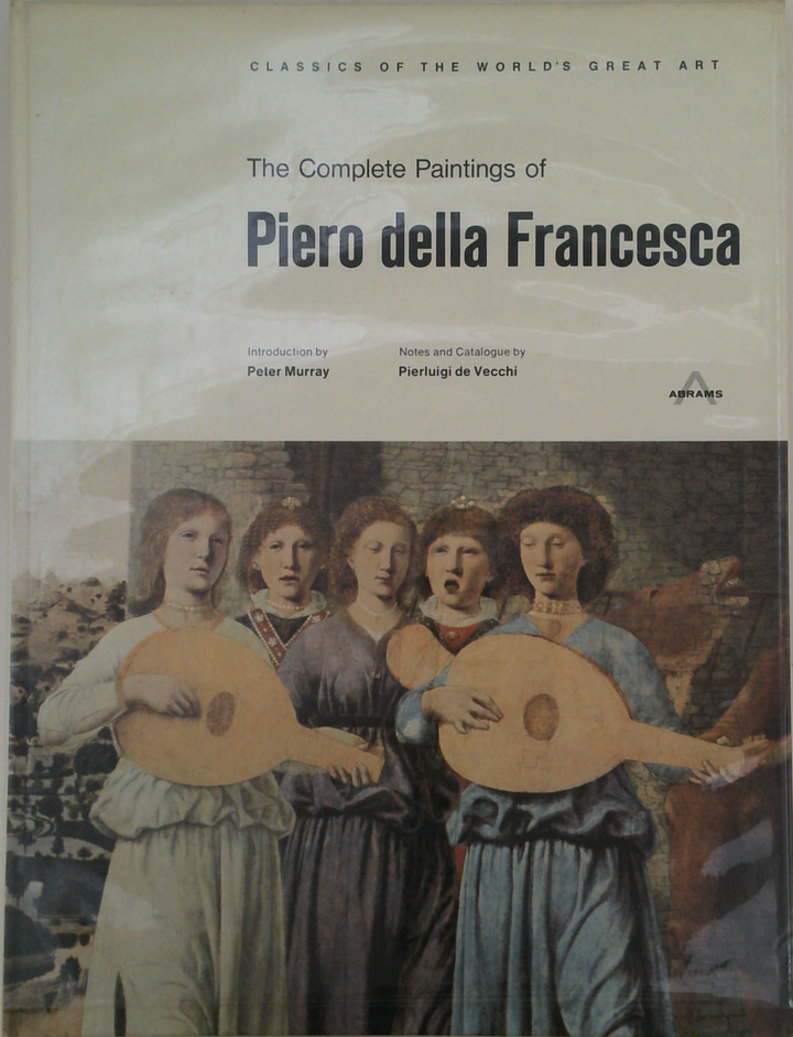 The Complete Paintings Of Piero Della Francesca