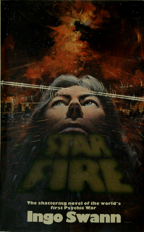 Star Fire: The Shattering Novel Of The World's First Psychic War