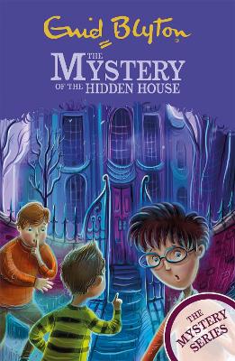 The Mystery Series: The Mystery of the Hidden House: Book 6