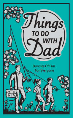 Things to Do with Dad