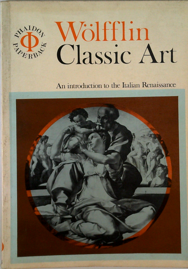 Classic Art: An Introduction To The Italian Renaissance