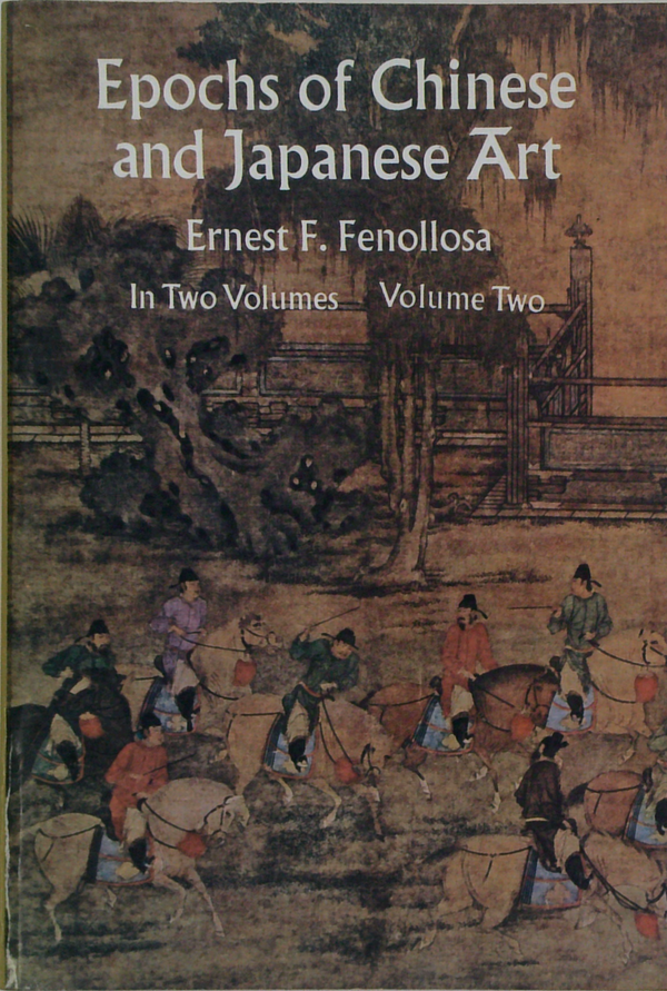 Epochs Of Chinese And Japanese Art. Volume Two