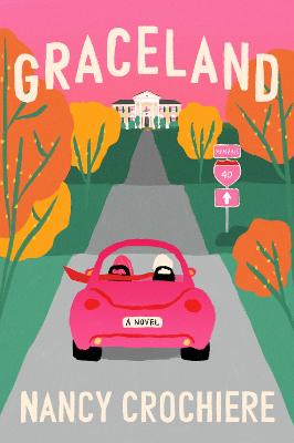 Graceland: A Novel