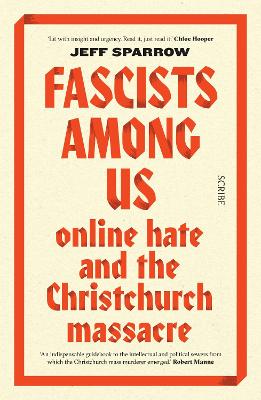 Fascists Among Us: Online hate and the Christchurch massacre