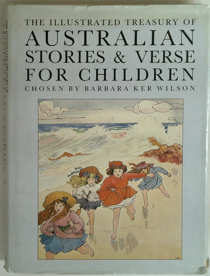 The Illustrated Treasury Of Australian Stories & Verse For Children
