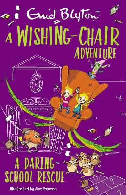 A Wishing-Chair Adventure: A Daring School Rescue: Colour Short Stories