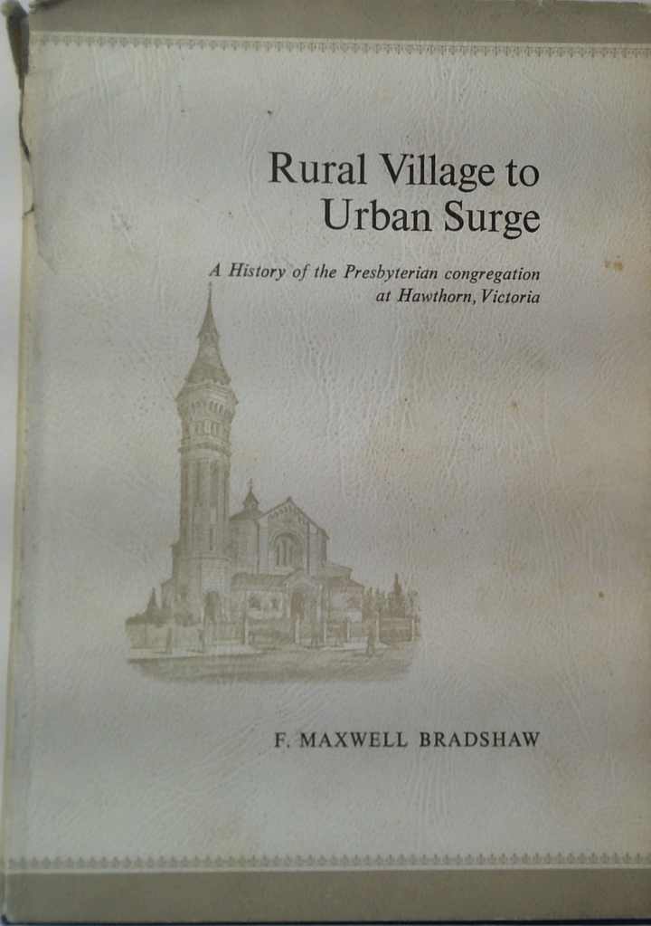 Rural Village To Urban Surge: A History Of The Presbyterian Congregation At Hawthorn, Victoria