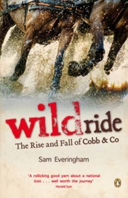 Wild Ride: The Rise and Fall of Cobb & Co