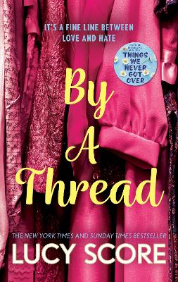 By a Thread: the must-read workplace romantic comedy from the