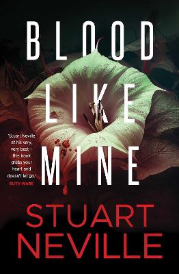 Blood Like Mine: The book everyone is devouring. 'Neville might well