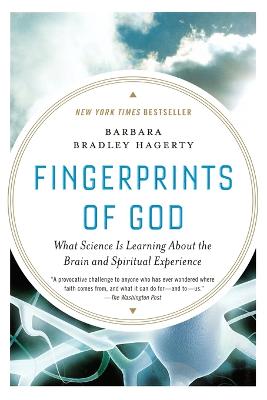 Fingerprints of God: What Science Is Learning About the Brain and