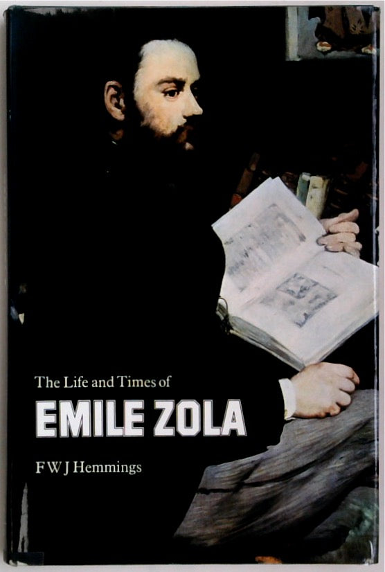 The Life and Times of Emile Zola