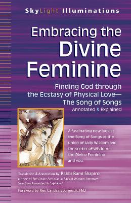 Embracing the Divine Feminine: Finding God Through the Ecstasy of