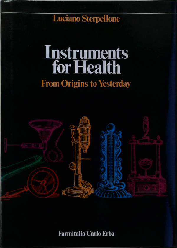 Instruments For Health
From Origins To Yesterday
