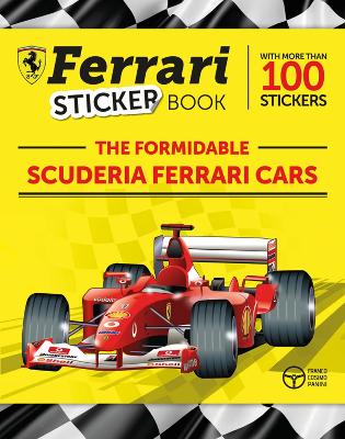 The Formidable Scuderia Ferrari Cars: Ferrari Sticker Book
