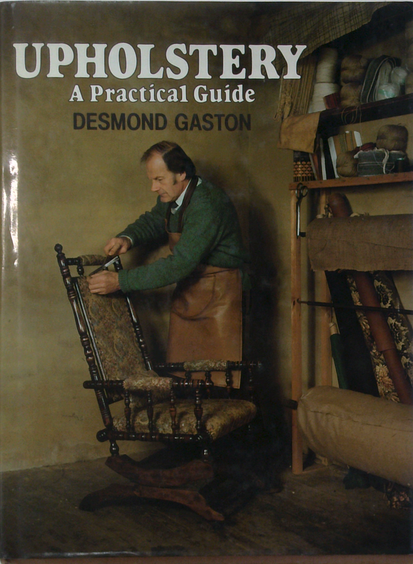 Upholstery: A Practical Guide