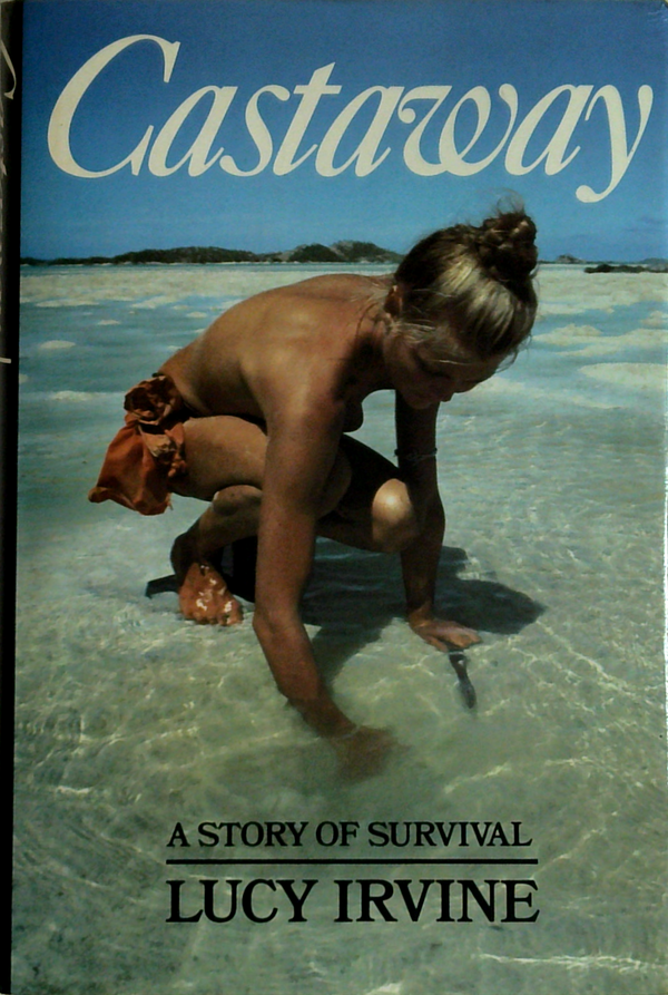 Castaway: A Story Of Survival