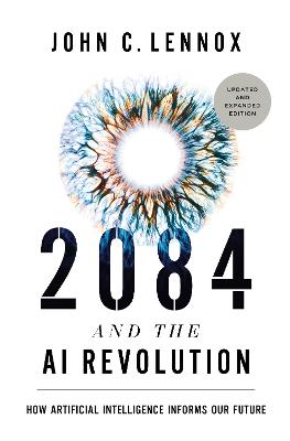 2084 and the AI Revolution, Updated and Expanded Edition: How