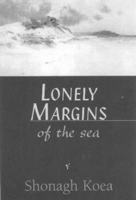 The Lonely Margins of the Sea