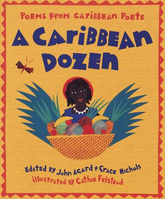 A Caribbean Dozen: Poems from 13 Caribbean Poets
