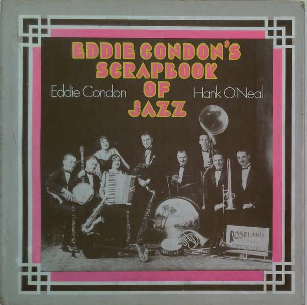 Eddie Condon's Scrapbook Of Jazz