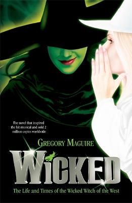 Wicked: the bestselling book that inspired the movie