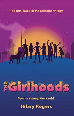 The Girlhoods (Girltopia #3)