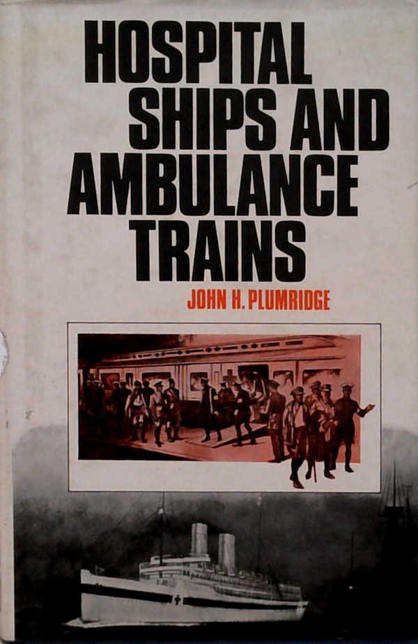 Hospital Ships And Ambulance Trains
