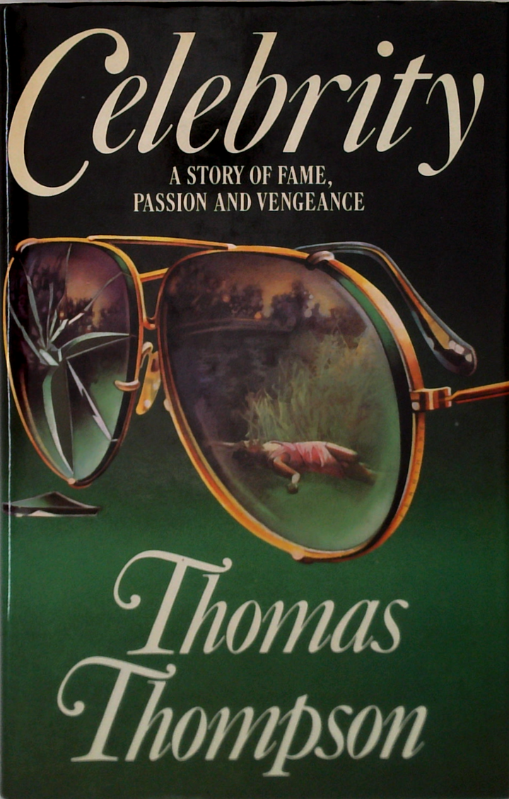 Celebrity: A Story Of Fame, Passion And Vengeance