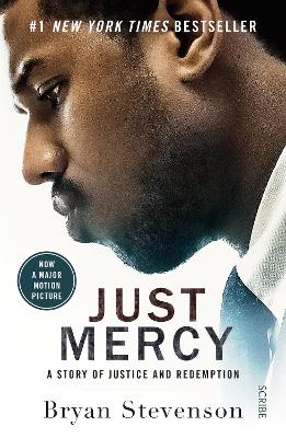 Just Mercy (Film Tie-In Edition): A story of justice and redemption